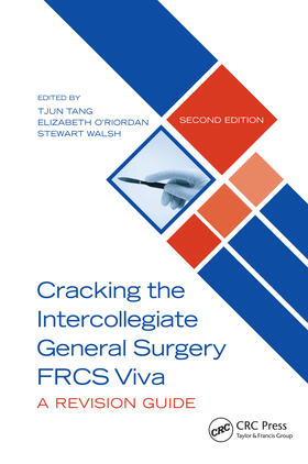Tang / O'Riordan / Walsh |  Cracking the Intercollegiate General Surgery FRCS Viva 2e | Buch |  Sack Fachmedien