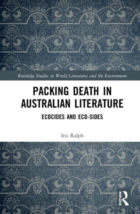 Ralph |  Packing Death in Australian Literature | Buch |  Sack Fachmedien