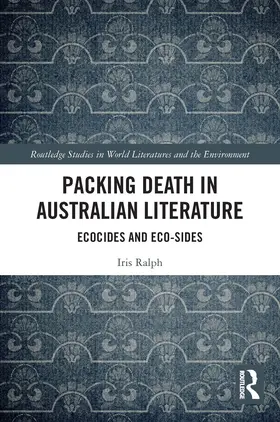 Ralph |  Packing Death in Australian Literature | Buch |  Sack Fachmedien