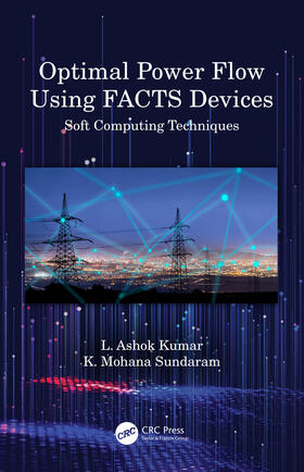 Kumar / Sundaram |  Optimal Power Flow Using FACTS Devices | Buch |  Sack Fachmedien