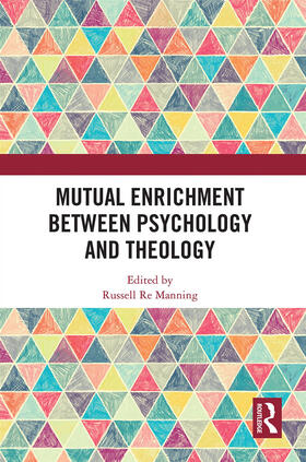 Manning |  Mutual Enrichment between Psychology and Theology | Buch |  Sack Fachmedien