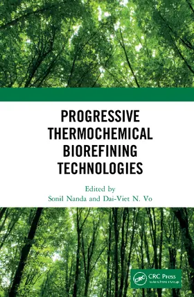 N. Vo / Nanda |  Progressive Thermochemical Biorefining Technologies | Buch |  Sack Fachmedien