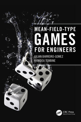 Barreiro-Gomez / Tembine |  Mean-Field-Type Games for Engineers | Buch |  Sack Fachmedien
