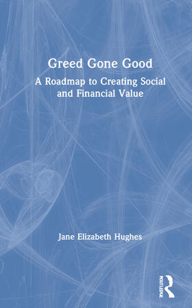 Hughes |  Greed Gone Good | Buch |  Sack Fachmedien