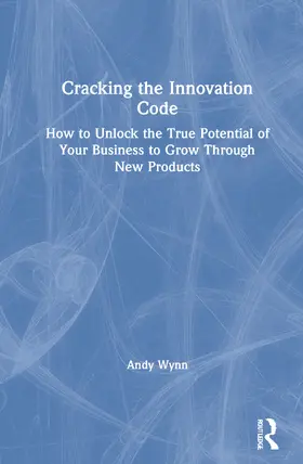 Wynn |  Cracking the Innovation Code | Buch |  Sack Fachmedien