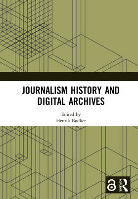 Bødker |  Journalism History and Digital Archives | Buch |  Sack Fachmedien