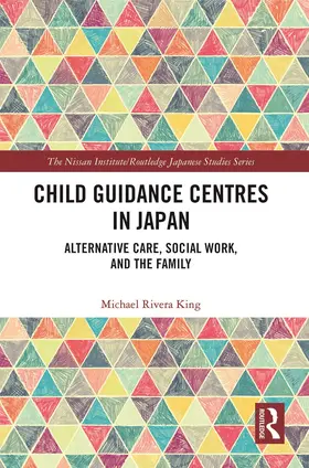 Rivera King |  Child Guidance Centres in Japan | Buch |  Sack Fachmedien