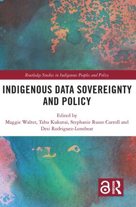 Rodriguez-Lonebear / Walter / Kukutai |  Indigenous Data Sovereignty and Policy | Buch |  Sack Fachmedien