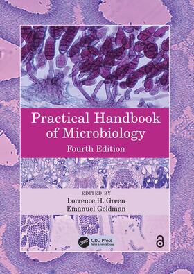 Goldman / Green |  Practical Handbook of Microbiology | Buch |  Sack Fachmedien