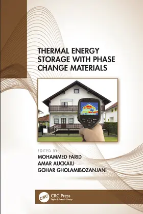 Farid / Auckaili / Gholamibozanjani |  Thermal Energy Storage with Phase Change Materials | Buch |  Sack Fachmedien