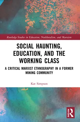 Simpson |  Social Haunting, Education, and the Working Class | Buch |  Sack Fachmedien