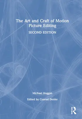 Hoggan |  The Art and Craft of Motion Picture Editing | Buch |  Sack Fachmedien