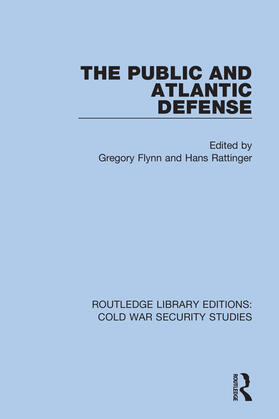 Flynn / Rattinger |  The Public and Atlantic Defense | Buch |  Sack Fachmedien