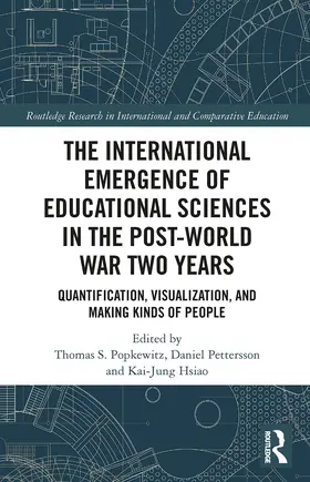 Popkewitz / Pettersson / Hsiao |  The International Emergence of Educational Sciences in the Post-World War Two Years | Buch |  Sack Fachmedien