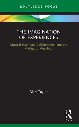 Taylor |  The Imagination of Experiences | Buch |  Sack Fachmedien