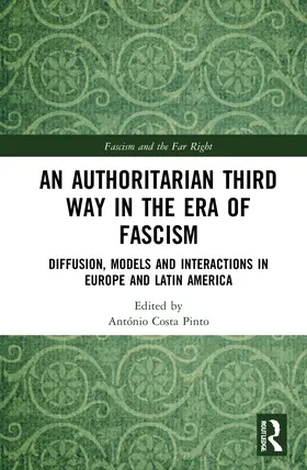 Costa Pinto |  An Authoritarian Third Way in the Era of Fascism | Buch |  Sack Fachmedien