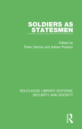 Dennis / Preston |  Soldiers as Statesmen | Buch |  Sack Fachmedien