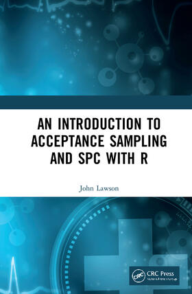 Lawson |  An Introduction to Acceptance Sampling and SPC with R | Buch |  Sack Fachmedien