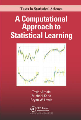 Arnold / Kane / Lewis |  A Computational Approach to Statistical Learning | Buch |  Sack Fachmedien
