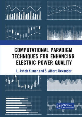 Kumar / Alexander |  Computational Paradigm Techniques for Enhancing Electric Power Quality | Buch |  Sack Fachmedien