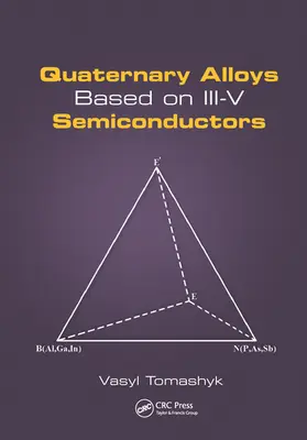 Tomashyk |  Quaternary Alloys Based on III-V Semiconductors | Buch |  Sack Fachmedien