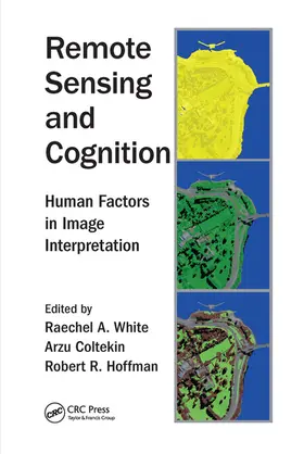 White / Coltekin / Hoffman |  Remote Sensing and Cognition | Buch |  Sack Fachmedien