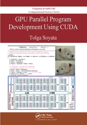 Soyata |  Gpu Parallel Program Development Using Cuda | Buch |  Sack Fachmedien