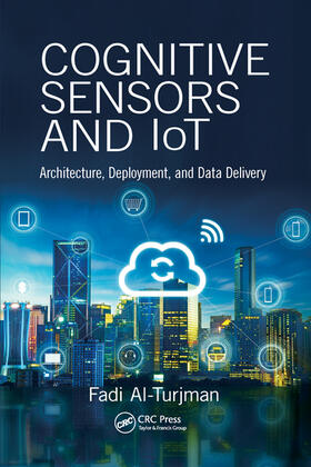 Al-Turjman |  Cognitive Sensors and IoT | Buch |  Sack Fachmedien