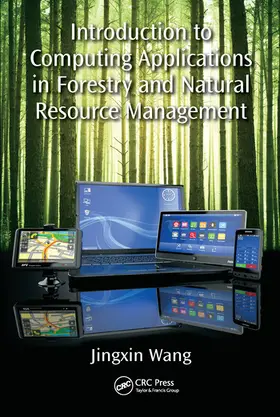 Wang |  Introduction to Computing Applications in Forestry and Natural Resource Management | Buch |  Sack Fachmedien