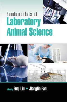 Liu / Fan |  Fundamentals of Laboratory Animal Science | Buch |  Sack Fachmedien