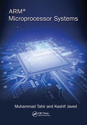 Tahir / Javed |  ARM Microprocessor Systems | Buch |  Sack Fachmedien