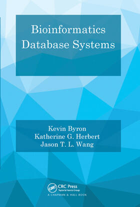 Byron / Herbert / Wang |  Bioinformatics Database Systems | Buch |  Sack Fachmedien