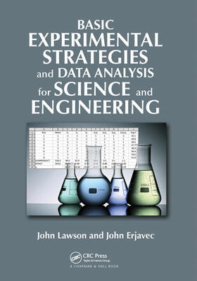 Lawson / Erjavec |  Basic Experimental Strategies and Data Analysis for Science and Engineering | Buch |  Sack Fachmedien