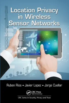 Rios / Lopez / Cuellar |  Location Privacy in Wireless Sensor Networks | Buch |  Sack Fachmedien