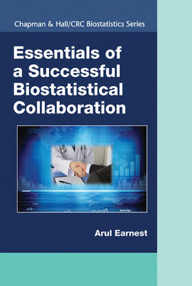 Earnest |  Essentials of a Successful Biostatistical Collaboration | Buch |  Sack Fachmedien