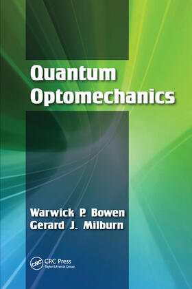 Bowen / Milburn |  Quantum Optomechanics | Buch |  Sack Fachmedien