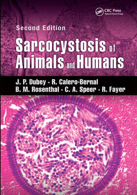 Dubey / Calero-Bernal / Rosenthal |  Sarcocystosis of Animals and Humans | Buch |  Sack Fachmedien