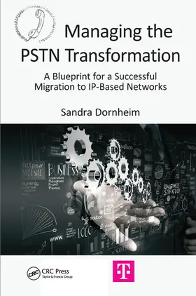 Dornheim |  Managing the PSTN Transformation | Buch |  Sack Fachmedien