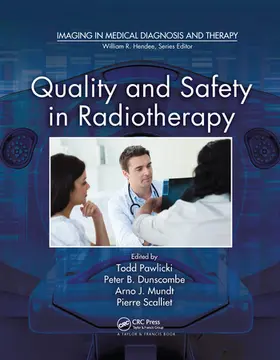 Dunscombe / Pawlicki / Mundt |  Quality and Safety in Radiotherapy | Buch |  Sack Fachmedien