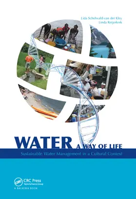 Reijerkerk |  Water: A Way of Life: Sustainable Water Management in a Cultural Context | Buch |  Sack Fachmedien