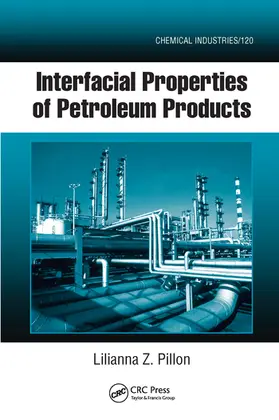 Pillon |  Interfacial Properties of Petroleum Products | Buch |  Sack Fachmedien