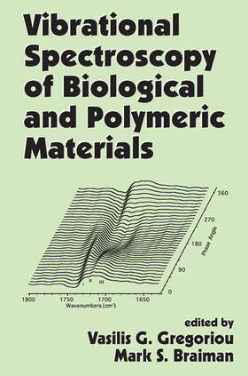 Gregoriou / Braiman |  Vibrational Spectroscopy of Biological and Polymeric Materials | Buch |  Sack Fachmedien