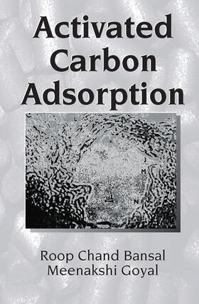 Bansal / Goyal |  Activated Carbon Adsorption | Buch |  Sack Fachmedien
