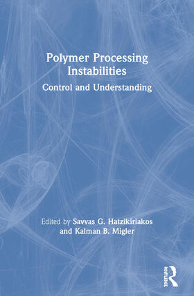 Hatzikiriakos / Migler |  Polymer Processing Instabilities | Buch |  Sack Fachmedien