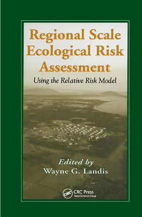 Landis |  Regional Scale Ecological Risk Assessment | Buch |  Sack Fachmedien