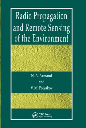 Armand / Polyakov |  Radio Propagation and Remote Sensing of the  Environment | Buch |  Sack Fachmedien