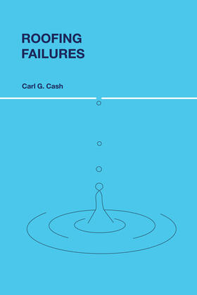 Cash |  Roofing Failures | Buch |  Sack Fachmedien