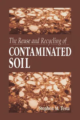 Testa |  The Reuse and Recycling of Contaminated Soil | Buch |  Sack Fachmedien