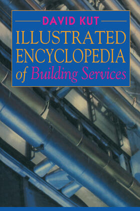 Kut |  Illustrated Encyclopedia of Building Services | Buch |  Sack Fachmedien