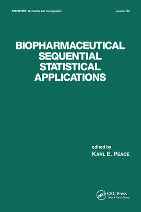Peace |  Biopharmaceutical Sequential Statistical Applications | Buch |  Sack Fachmedien